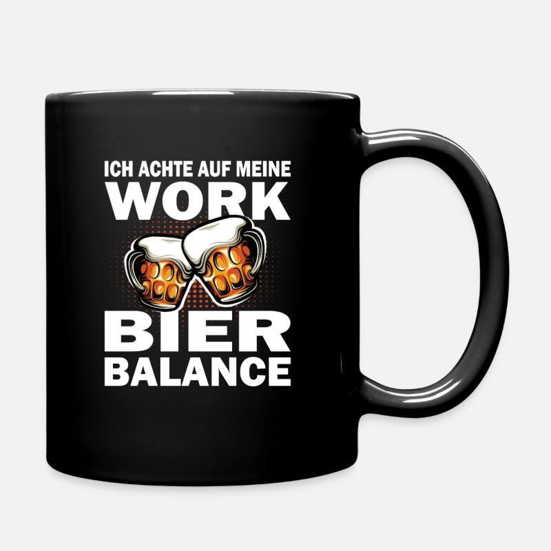 Achte auf meine Work Bier Balance - Bier Liebhaber - Tasse einfarbig - Schwarz