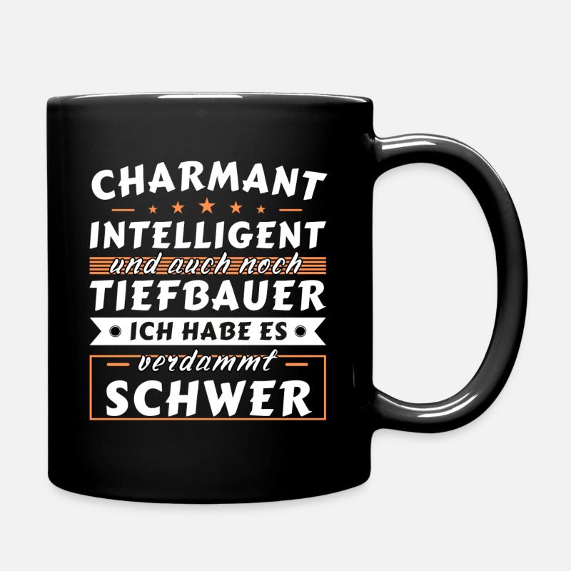 Charmant und intelligent - Tiefbauer Edition - Tasse einfarbig - Schwarz
