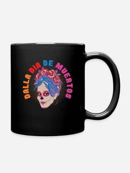Dalla Dia De Muertos Day Of The Dead - Tasse einfarbig - Schwarz