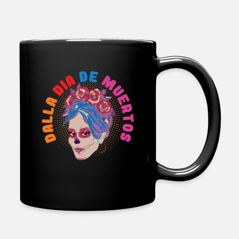 Dalla Dia De Muertos Day Of The Dead - Tasse einfarbig - Schwarz