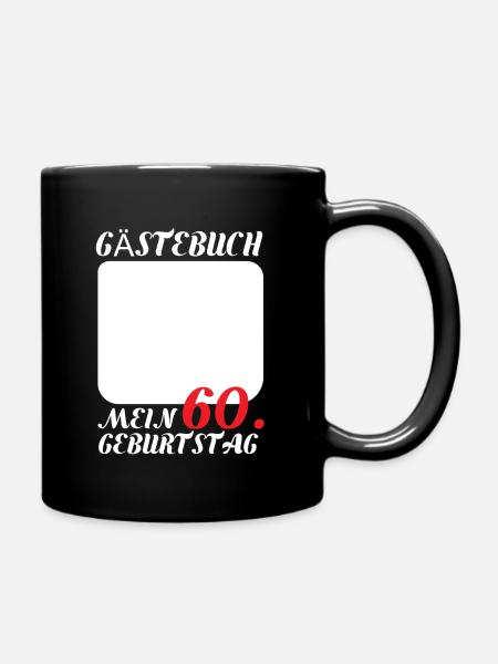 Gästebuch 60. Geburtstag - Tasse einfarbig - Schwarz