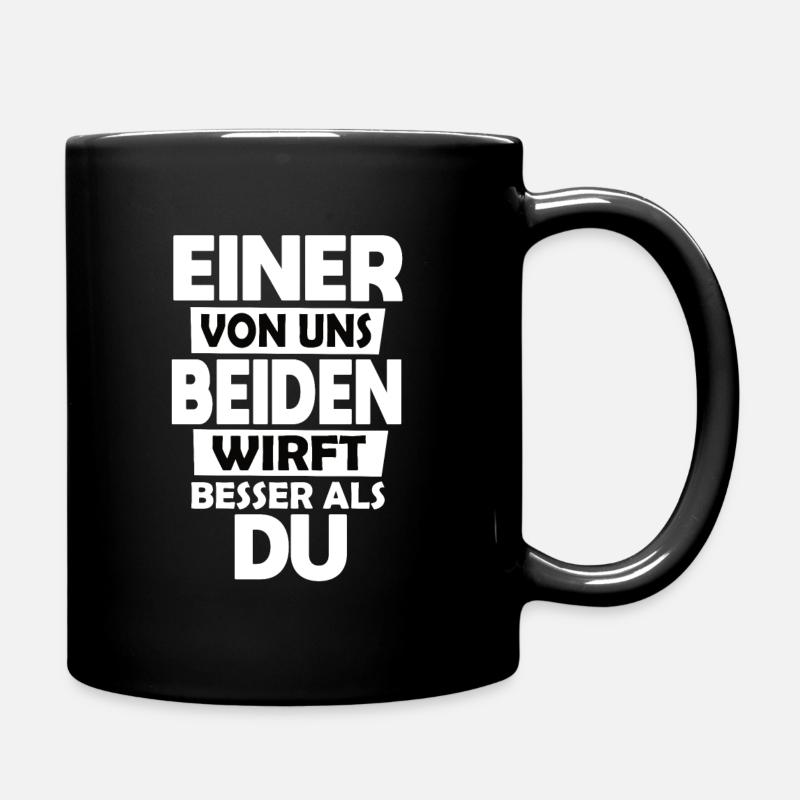 One of us throws better than you funny - Full Colour Mug - black