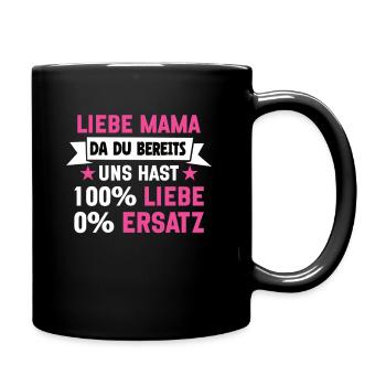 Liebe Mama 100% Liebe Frauentag - Tasse einfarbig - Schwarz - Rechts