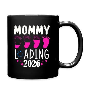 Mommy Loading 2026 Vorfreude - Tasse einfarbig - Schwarz - Rechts