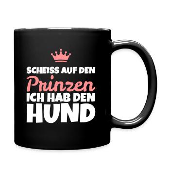Say: Shit on the prince, I have the dog! - Full Colour Mug - black - Right
