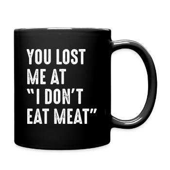 Tu m’as perdu à I Don’t Eat Meat - Mug uni - noir - Droite
