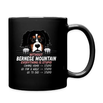 Ohne Bernese Mountain ist alles doof - Tasse einfarbig - Schwarz - Rechts