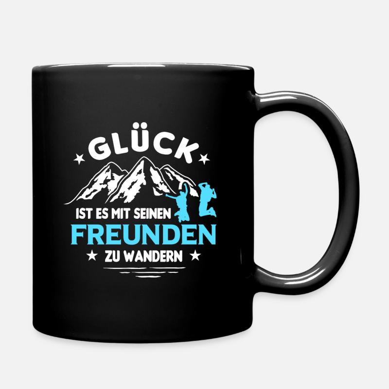Wandern Freunde Glück Berge - Tasse einfarbig - Schwarz