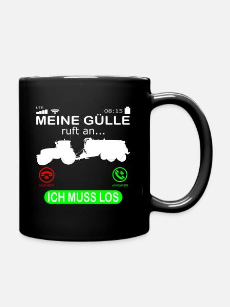 Landwirt Gülle Güllefahrer ruft an Spruch Lustig - Tasse einfarbig - Schwarz