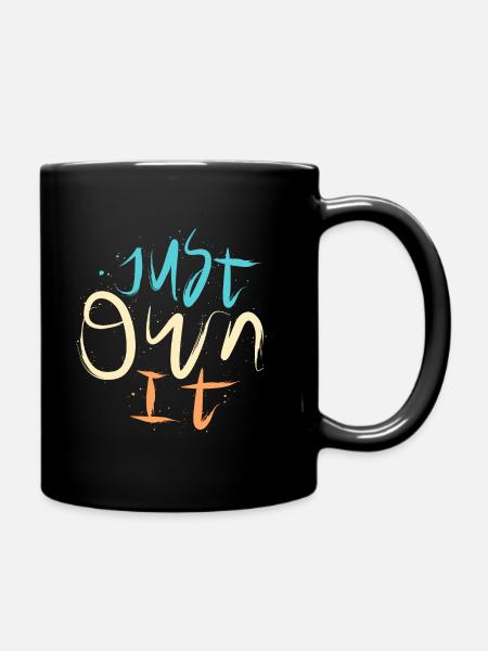 Just Own It - Full Colour Mug - black