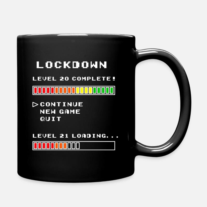 Lockdown - Level 20 Complete - Level 21 loading - Tasse einfarbig - Schwarz
