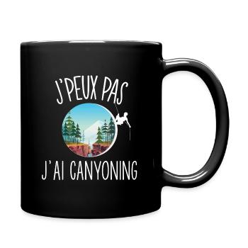J'peux pas j'ai Canyoning - Mug uni - noir - Droite