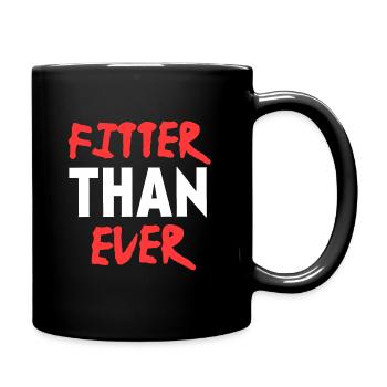 Fitter denn je, Fitness-Motivationszitat - Tasse einfarbig - Schwarz - Rechts