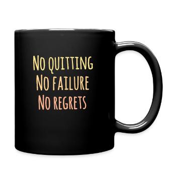 No quitting. No failure. No regret. Insoirational - Full Colour Mug - black - Right