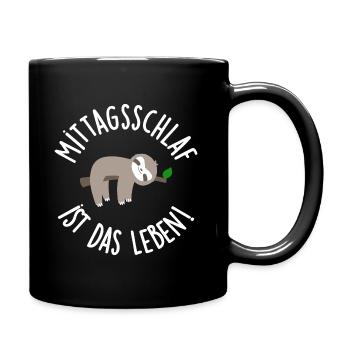 Mittagschlaf ist das Leben - Tasse einfarbig - Schwarz - Rechts