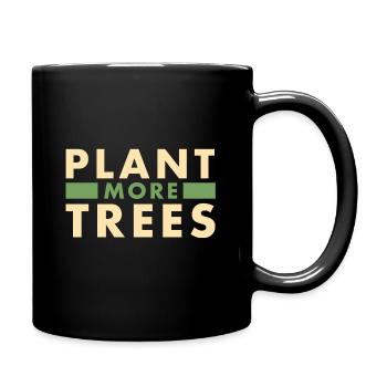 Plant more trees - Full Colour Mug - black - Right