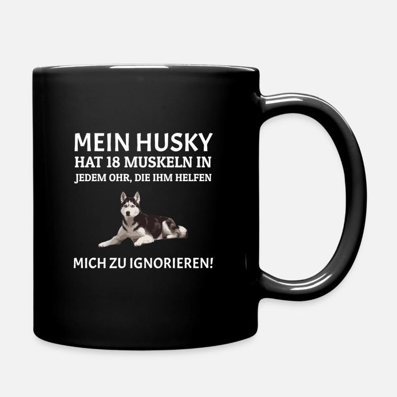 Siberian Husky Spruch Lustig Schlittenhund - Tasse einfarbig - Schwarz
