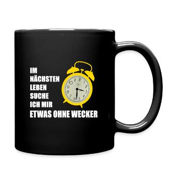 etwas ohne Wecker - Tasse einfarbig - Schwarz - Rechts