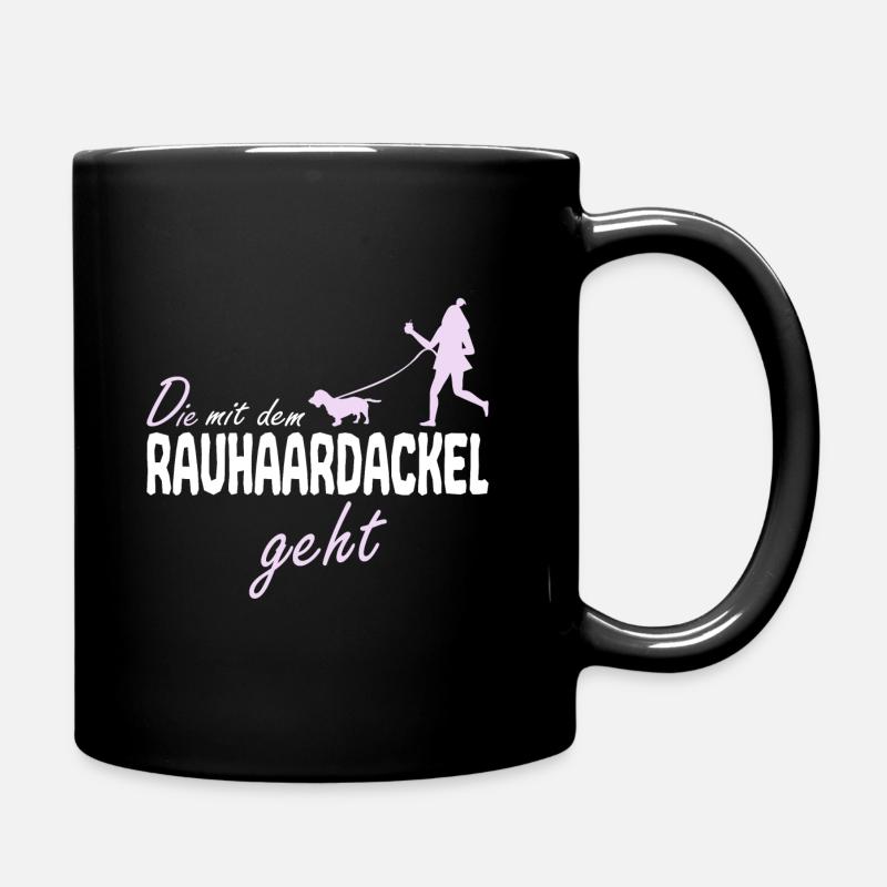 Rauhaardackel die mit dem geht Spruch - Tasse einfarbig - Schwarz