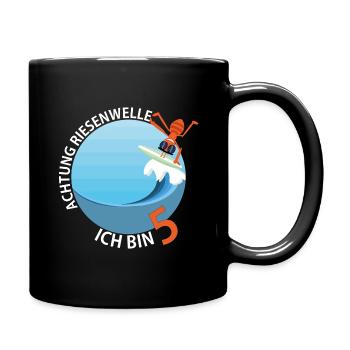 Achtung Riesenwelle Ich bin 5 - Tasse einfarbig - Schwarz - Rechts