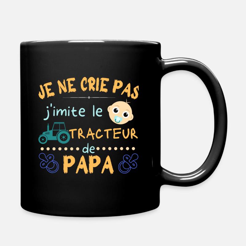 je ne crie pas j'imite le tracteur de papa - Mug uni - noir