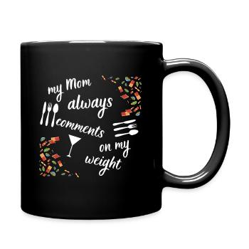 Mom's comments - Full Colour Mug - black - Right