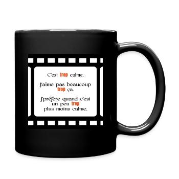 cinema trop calme2 - Mug uni - noir - Droite