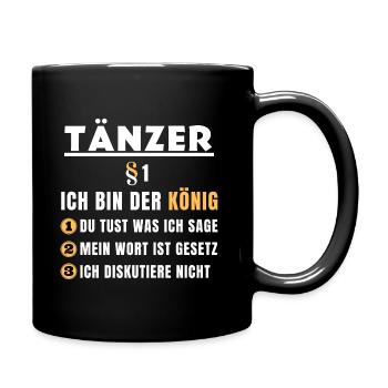 Tänzer Geschenk - Ich bin der König - Tasse einfarbig - Schwarz - Rechts