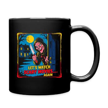 Let's Watch Scary Movies Again - Tasse einfarbig - Schwarz - Rechts