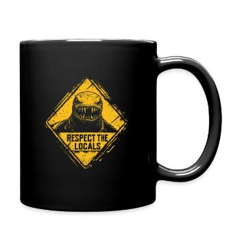 Respektiere die Einheimischen - Monster-Warnschild - Tasse einfarbig - Schwarz - Rechts