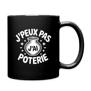 I Can't, I Have Pottery – Humor T-Shirt - Full Colour Mug - black - Right