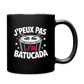 I can't, I have Batucada - Full Colour Mug - black - Right