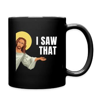 I Saw That Jésus mème Dieu voit tout l’humour - Mug uni - noir - Droite