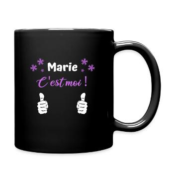 Marie prénom humour c'est moi - Mug uni - noir - Droite