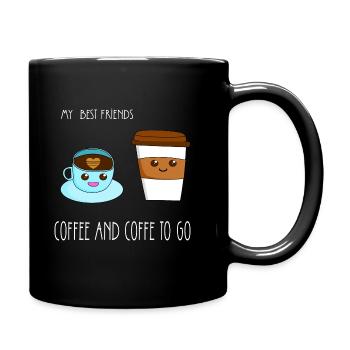 My best friends - Coffe and coffee to go - Tasse einfarbig - Schwarz - Rechts