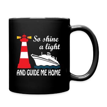 So Shine A Light and Guide Me Home Lighthouse - Tasse einfarbig - Schwarz - Rechts
