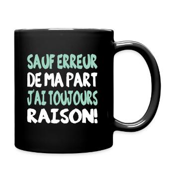 Sauf erreur de ma part - Mug uni - noir - Droite