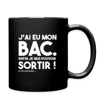 J'ai eu mon BAC enfin je sortir ! - t shirt papa - Mug uni - noir - Droite