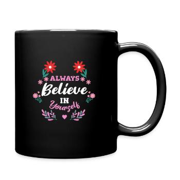 Always believe in yourself - Full Colour Mug - black - Right