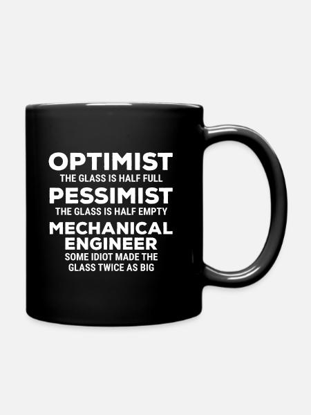 T-shirt Optimiste pessimiste en génie mécanique - Mug uni - noir