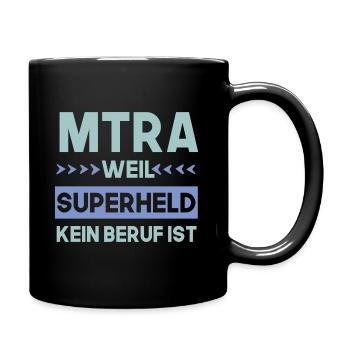 MTRA, weil Superheld kein beruf ist Radiologie - Tasse einfarbig - Schwarz - Rechts