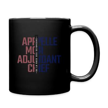 APPELLE MOI ADJUDANT CHEF - Mug uni - noir - Droite