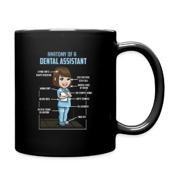Anatomy Of A Dental Assistant - Zahnarzt Zahn Mund - Tasse einfarbig - Schwarz - Rechts