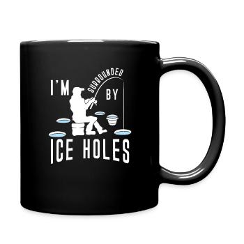 Surrounded By Ice Holes Wortwitz Ice Fishing Fishing - Full Colour Mug - black - Right