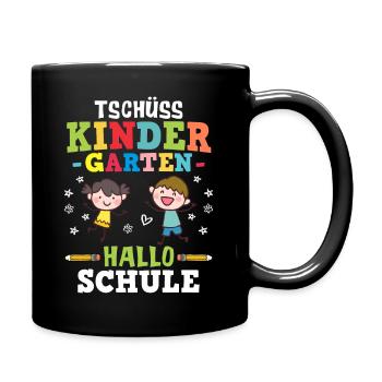 Tschüss Kindergarten Hallo Schule - Einschulung - Tasse einfarbig - Schwarz - Rechts