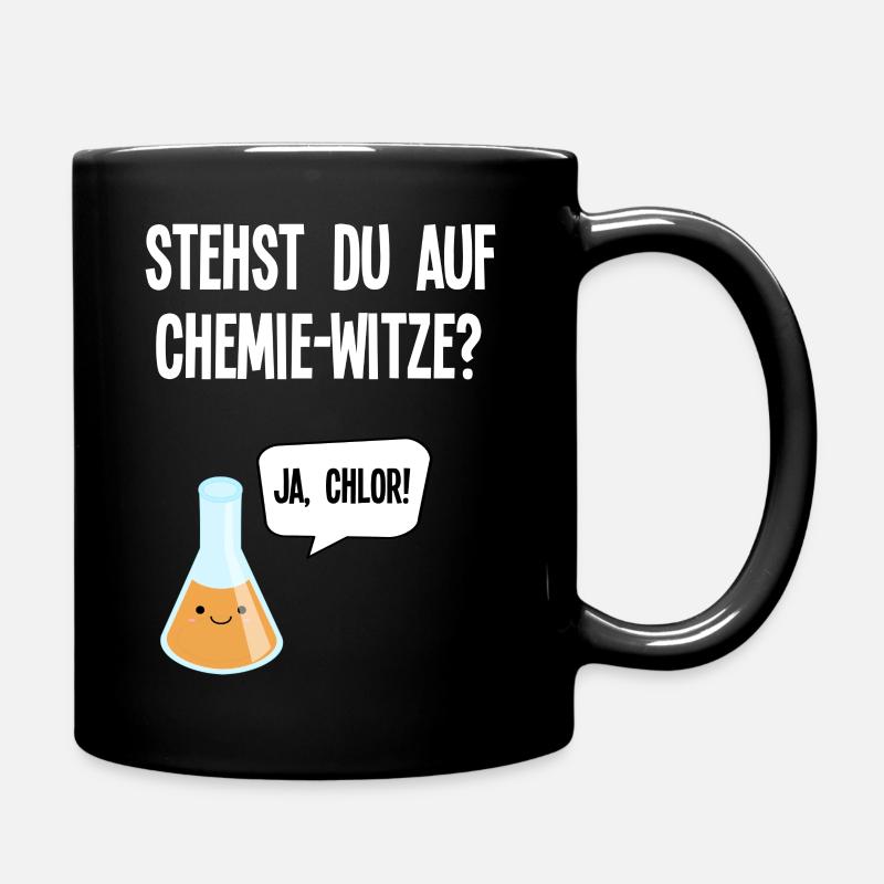 "Stehst du auf Chemie-Witze? Ja, Chlor" Design - Tasse einfarbig - Schwarz