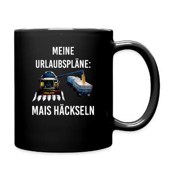 Meine Urlaubspläne Mais Häckseln Maishäcksler - Tasse einfarbig - Schwarz - Rechts