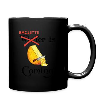 Raclette is coming cadeau - Mug uni - noir - Droite