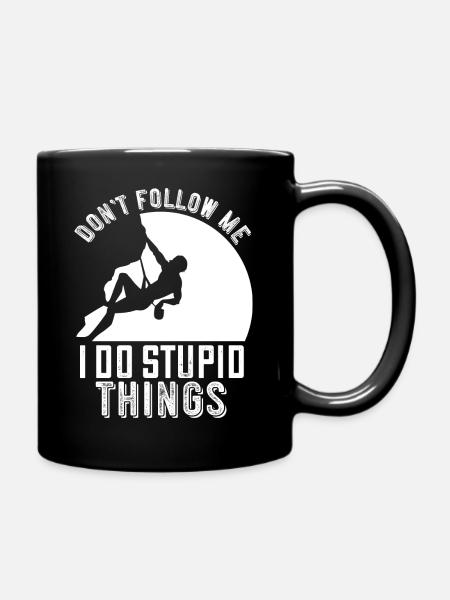 Klettern Lustiger Spruch Geschenk Kletterer Berge - Tasse einfarbig - Schwarz