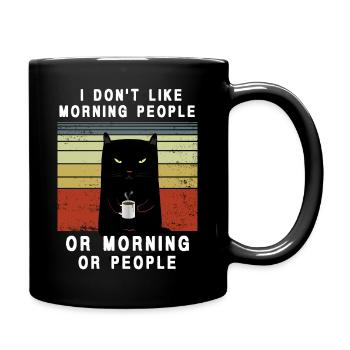 Ich hasse Morgen Menschen und Morgen und Menschen - Tasse einfarbig - Schwarz - Rechts